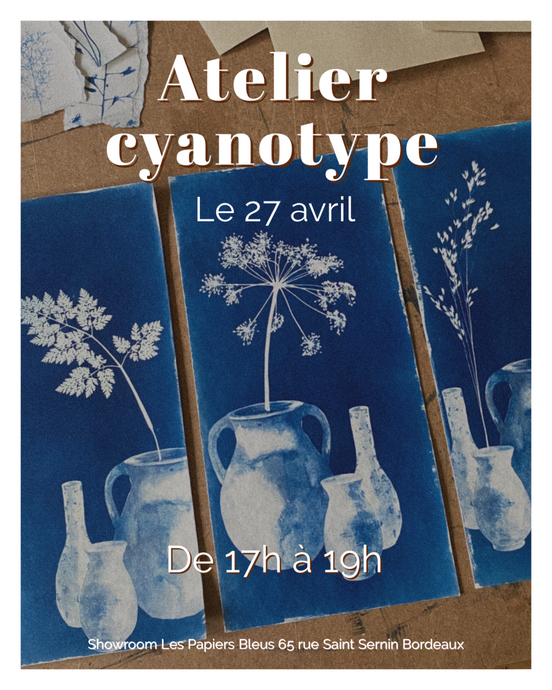 Atelier cyanotype le 27 avril de 17h à 19h